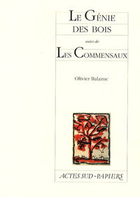 Le Génie des bois suivi de Les Commensaux
