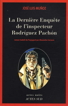 La dernière enquête de l'inspecteur Rodríguez Pachón
