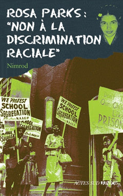 Rosa Parks : "Non à la discrimination raciale"