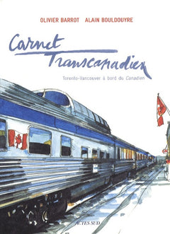 Carnet transcanadien: Toronto-Vancouver à bord du Canadien