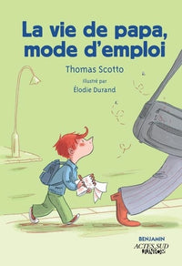 La vie de Papa, mode d'emploi