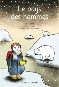 Le pays des hommes: Un conte d'hiver