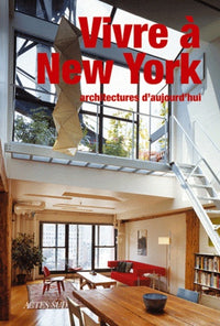 Vivre à New York: Architectures d'aujourd'hui