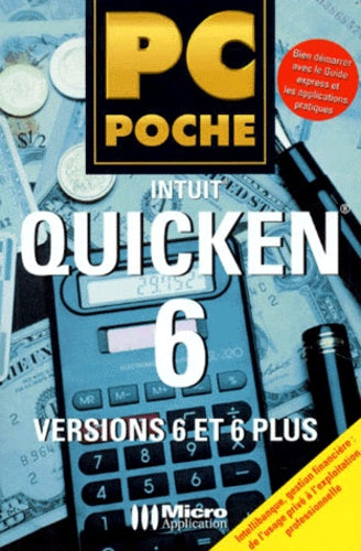 Intuit Quicken 6. Versions 6 Et 6 Plus
