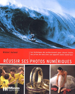 Réussir ses photos numériques