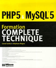 PHP 5 & MySQL 5: Formation complète technique