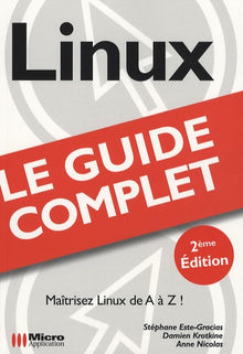 Linux: Le guide complet