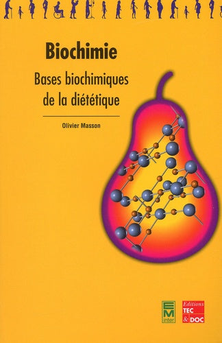 Biochimie: Bases biochimiques de la diététique
