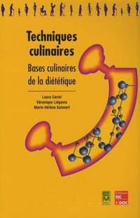 Techniques culinaires: Bases culinaires de la diététique