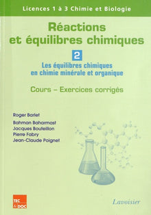 Réactions et équilibres chimiques - Volume 2