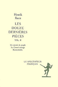 Douze dernieres pieces, t1 ne: Un ennemi du peuple, le canard sauvage, romersholm
