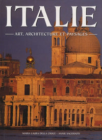 Italie: Art, architecture et paysages