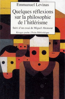 Quelques reflexions sur la philosophie de l'hitlérisme