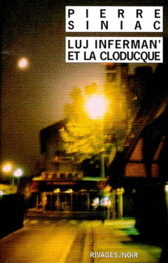 Luj Inferman'et La Cloducque