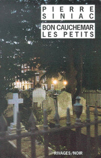 Bon cauchemar les petits
