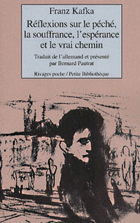 Réflexions sur le péché, la souffrance, l'espérance et le vrai chemin