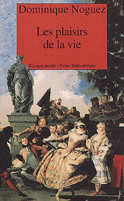 Les plaisirs de la vie