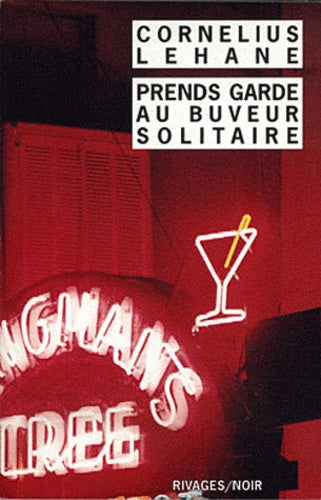 Prends garde au buveur solitaire