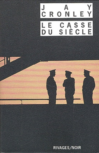 Le casse du siècle