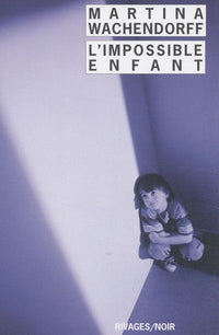 L'impossible enfant