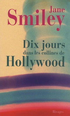 Dix jours dans les collines de Hollywood
