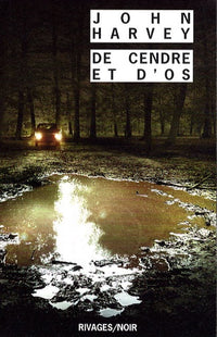 De cendre et d'os