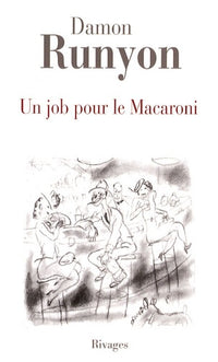Un job pour le macaroni