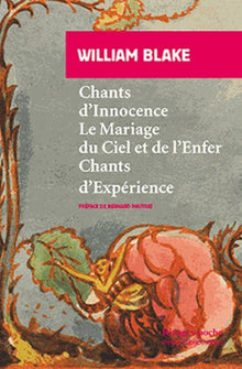 Chants d'Innocence, Le Mariage du Ciel et de l'Enfer, Chants d'Expérience