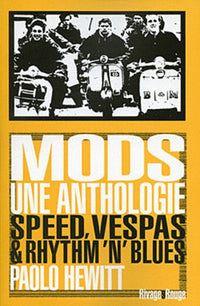 Mods, une anthologie