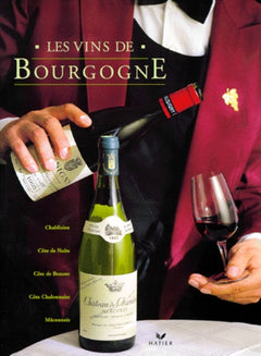 Les vins de Bourgogne