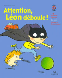 Attention, Léon déboule!