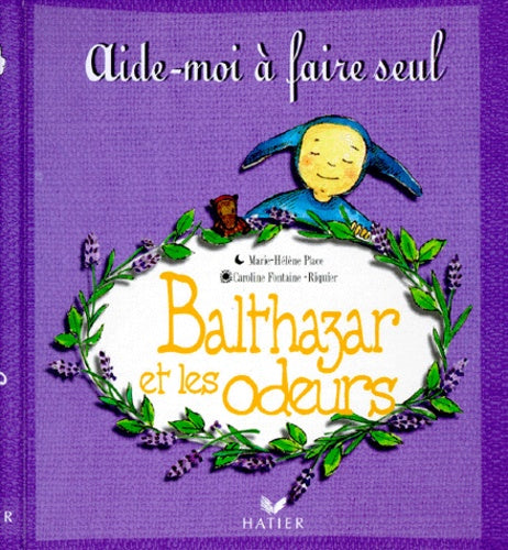 Balthazar et les odeurs