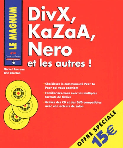 DivX, KaZaA, Nero et les autres