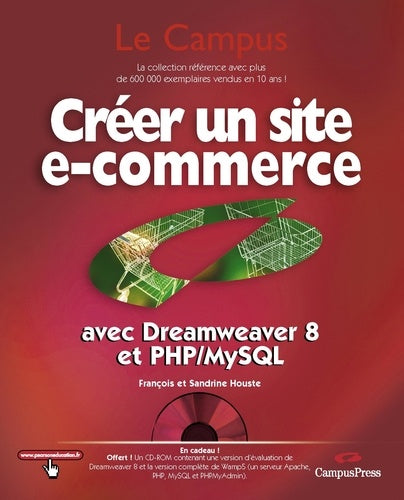 Créer un site e-commerce avec Dreamweaver 8 et PHP/MySQL