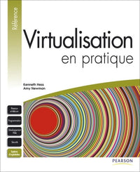 VIRTUALISATION EN PRATIQUE