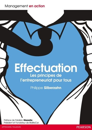 Effectuation: Les principes de l'entrepreneuriat pour tous