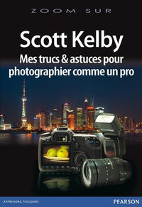 MES TRUCS & ASTUCES POUR PHOTOGRAPHIER COMME UN PRO