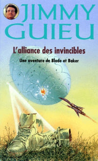 L'Alliance des invincibles : Une aventure de Blade et Baker
