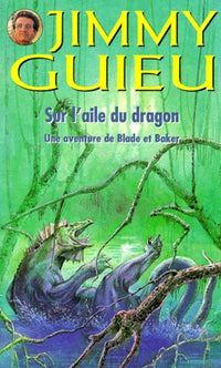 Sur l'aile du dragon