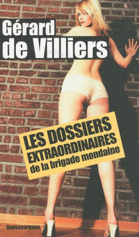 Les dossiers extraordinaires de la Brigade mondaine