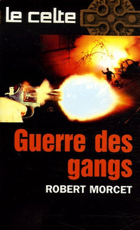 La guerre des gangs