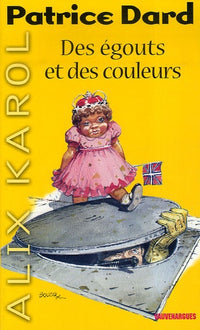 Des égouts et des couleurs