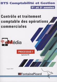 Contrôle et traitement comptable des opérations commerciales BTS comptabilité et gestion 1re et 2e années: Processus 1, applications PGI