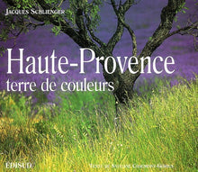 Haute Provence Terre de Couleurs