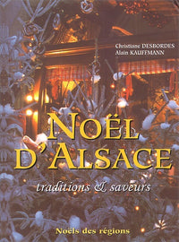 Noël d'Alsace - traditions & saveurs