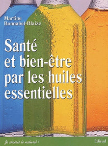 Santé et bien-être par les huiles essentielles