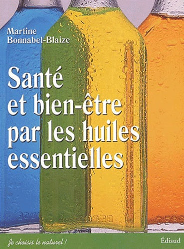 Santé et bien-être par les huiles essentielles