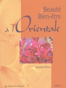 Beauté et bien-être à l'orientale