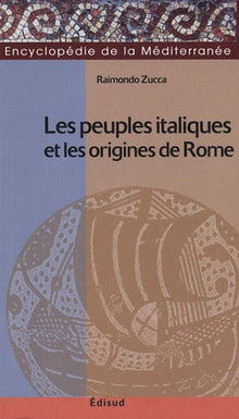 Les peuples italiques et les origines de Rome
