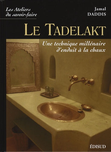Le tadelakt - une technique millénaire d'enduit à la chaux